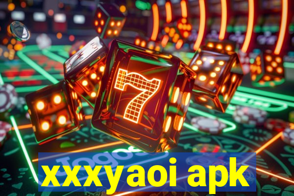 xxxyaoi apk